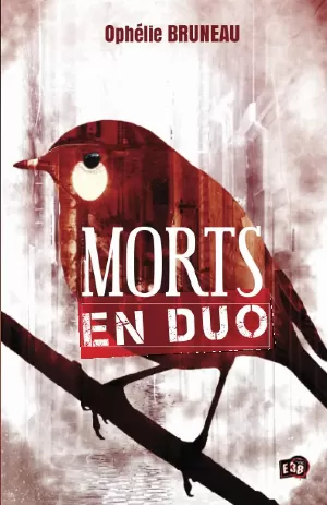 Ophélie Bruneau - Morts en duo